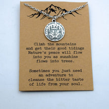 Load image into Gallery viewer, 1pcs mountain are calling i must go mountain necklace advanture jewelry - accessories4girls